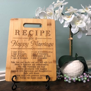 Cutting Board - Recipe for a Happy Marriage, V,  Wedding Gift, Birthday Gift, Housewarming Gift, Shower Gift, Bridal Shower Gift