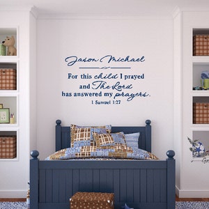 Personalized For this child I have prayed and the Lord has answered my prayers, Boy 1 Samuel 1:27 ... Vinyl Decal, Sticker, Wall Words