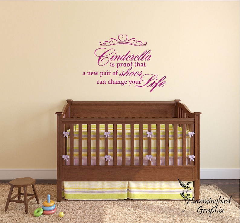 Wall Decal, Cinderella is proof that a new pair of shoes can change your life Wall Quote Nursery Bedroom Sticker Kids Vinyl Decal Wall Words image 1