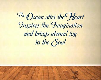Ocean Quote Wall Decal: The Ocean stirs the Heart