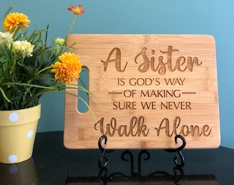 Engraved Bamboo Cutting Board for Sister: Sister Gift