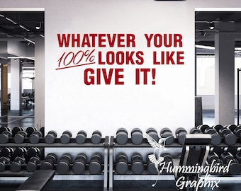 Gym Motivation Wall Decal: Whatever Your 100% Looks Like