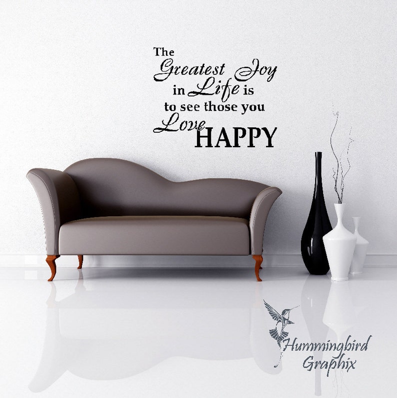 wall sticker, Vinyl Decal Sticker Art The greatest joy in Life wall quote Wall Words Wall decal Graphic