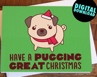 Printable Pug Christmas Card "Pugging Great Christmas" - digital download holiday card, printable Christmas card, pug lover card, pug owners