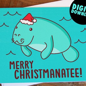 Funny Printable Christmas Card "Merry Christmanatee!" - manatee card, sea life, animal lover card, instant download, printable cards, diy