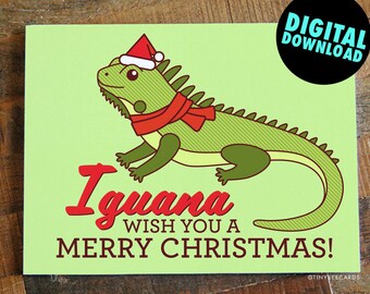 Printable Iguana Christmas Card - digital printable card, instant download holiday card, animal pun cards, funny printable greeting card