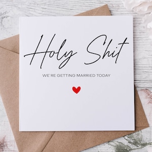 Heilige Scheiße, wir heiraten heute Hochzeitskarte für Braut, Hochzeitsgeschenke für Bräutigam, Ehemann, Ehefrau, Braut