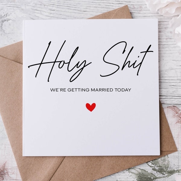 Holy Shit We are Getting Married Today Wedding Day Card for Bride, Wedding Gifts For Groom Husband Wife Bride