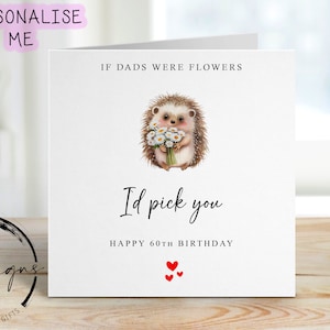 Cartão de aniversário personalizado para o pai - Cartão de saudação de ouriço com flores - Cartão para ele Qualquer idade, 40º 50º, 60º, 70º, 80º, 90º, 100º