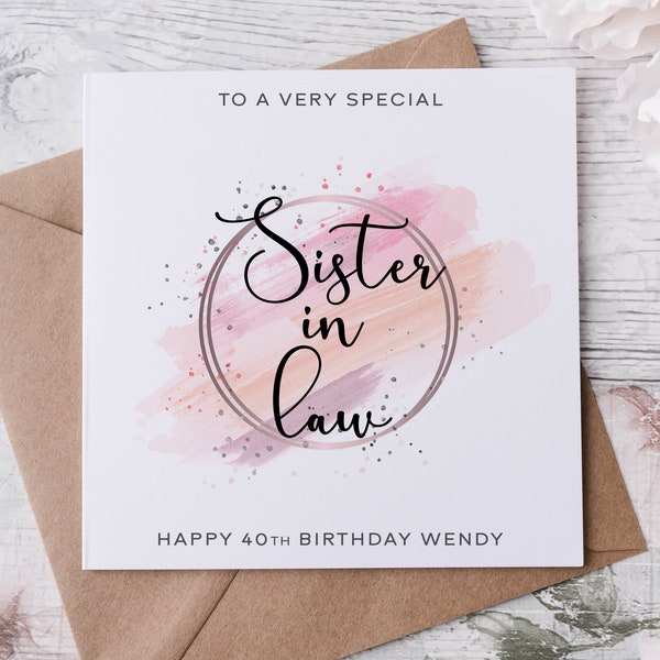 Personalised Special Sister in Law Birthday Card, Happy Birthday, Age Card For Her 30th, 40th, 50th, 60th, 70th, 80th, 90th