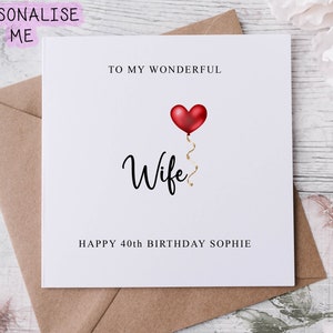 Personalised Wife Birthday Card, To My Wonderful Wife, Fiance, Wifey 30th 40th 50th Name Any Age image 1