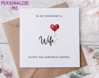 Personalised Wife Birthday Card, To My Wonderful Wife, Fiance, Wifey 30th 40th 50th Name Any Age