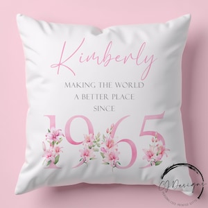 Personalised 60th Birthday Cushion | Making The World A Better Place Since 1965 | Custom Name Pillow Pink | Milestone Birthday Gift for Her