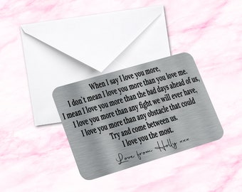 Personalised Sentimental Keepsake Metal Wallet Card  I Love You More quote Fiance Gift Husband Wife Girlfriend Boyfriend