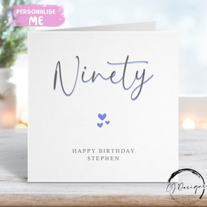 Carte d'anniversaire personnalisée pour les 90 ans - Carte de voeux calligraphique imprimée bleue et grise pour tous les âges 16, 18, 21, 30 40 50, 60, 70, 80 ans