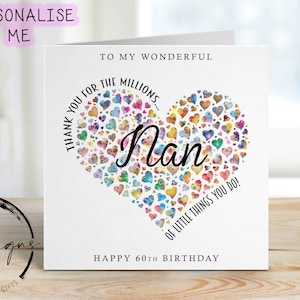 Carte d'anniversaire personnalisée Nan - Merci pour les millions de choses coeur - Carte de voeux pour tous les âges 40e, 50e, 60e, 70e, 80e, 90e, 100e