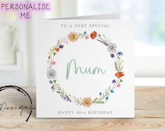 Personalised Mum Birthday Card -Wild Flowers Wreath - Any Age/Wording, Greeting Card 30th, 40th, 50th, 60th, 70th 80th 90th 100th