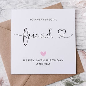 Personalised Special Friend Birthday Card, Happy Birthday, Pink Heart Age Card For Her, 16th, 18th, 21st, 30th, 40th, 50th, 60th, 70th,