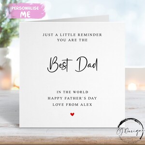 Biglietto personalizzato per la festa del papà, solo un piccolo promemoria che sei il migliore. QUALSIASI TESTO, biglietto piccolo o grande.