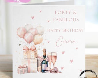 Personalised Forty and Fabulous 40th Birthday Card Rose Gold Design Champagne, Gift & Balloons Any Age/Name