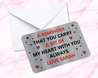 Personalised Sentimental Keepsake Metal Wallet Card Reminder You Carry My Heart Quote Fiance Gift, Husband, Wife,  Boyfriend, Girlfriend