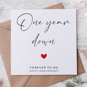 Kaart 1e verjaardag One Year Down Forever to Go voor vriend/vriendin 2e, 3e, 4e, 5e, 6e, 7e, 8e vrouw Echtgenoot
