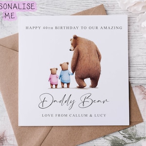 Personalised Daddy Bear Birthday Card from upto 4 Children -  Daddy and Baby Bear Card for Him Medium or Large card Name/ Age 40th 50th 60th