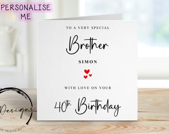 Personalised Brother Birthday Card with Any Age and Name - Heart Card For Him, 16th 18th 21st 30th 40th 50th 60th 70th 80th 90th