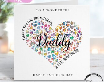 Daddy Fathers Day Card -Thank You For The Millions of Things You Do Heart