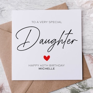Personalisierte Tochter Geburtstagskarte, spezielle Tochter, alles Gute zum Geburtstag, Alterskarte für sie, Teenager, 16., 18., 21., 30., 40., 50., 60