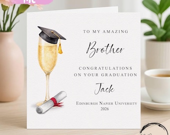 May include: A graduation greeting card with a champagne glass wearing a graduation cap. The card reads "To My Amazing Brother, Congratulations on Your Graduation, Jack, Edinburgh Napier University 2026."