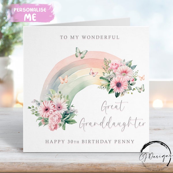 Personalised Great Granddaughter Birthday Card Floral Rainbow and Butterflies  13th, 14th, 15th, 16th, 17th, 18th, 21st, 30th, 40th, 50th,