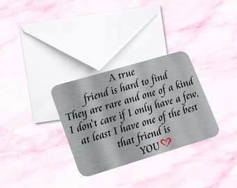 True Friend Friendship  Sentimental Quote Keepsake Metal Wallet Card Best Friend Gift for Him BFF Gift for Her