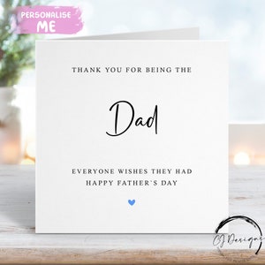 Carte de fête des pères pour papa, merci d'avoir été le papa que tout le monde rêvait d'avoir- N'IMPORTE QUELLE LIBELLE Petite ou grande carte