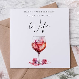 Cartão de aniversário personalizado para esposa, copo de vinho em forma de coração e rosas - Para minha linda esposa, noiva, esposa, 30, 40, 50, 60, 70, qualquer idade