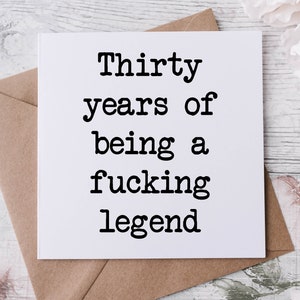 Cartão de aniversário de 30 anos, 30 anos de ser uma lenda do caralho, humor adulto rude, cartão de aniversário, melhor amigo, 30, 40, 50, 60, 70