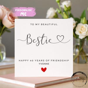 Personalised Bestie Happy Years of Friendship Card 10 years 20 years 30 years you Choose Greeting