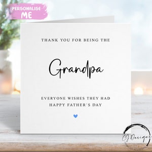 Carte de fête des pères de grand-père, merci d'avoir été le grand-père que tout le monde aimerait avoir- N'IMPORTE QUELLE LIBELLE Petite ou grande carte