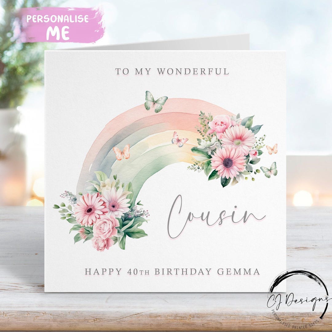 Birthday Card for Cousin Personalised Floral Rainbow & Butterflies Any ...