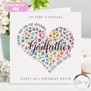 Tarjeta de cumpleaños personalizada del padrino: gracias por millones de cosas. Corazón. Cualquier edad: 25, 30, 40, 50, 60, 65, 70, 75 y 80 años.