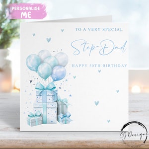 Gepersonaliseerde stiefvader verjaardagskaart lichtblauw ontwerp cadeaus en ballonnen Elke leeftijd 30e 40e 45e 50e 55e 60e 65e 70e 75e 80e 85e 90e