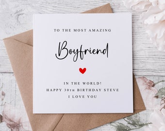 Personalised Boyfriend Birthday Card, to the Most Amazing