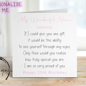 Personalised Niece Birthday Card with Poem/Quote see through my eyes, Our/My 16th 18th 21st 30th 40th 50th