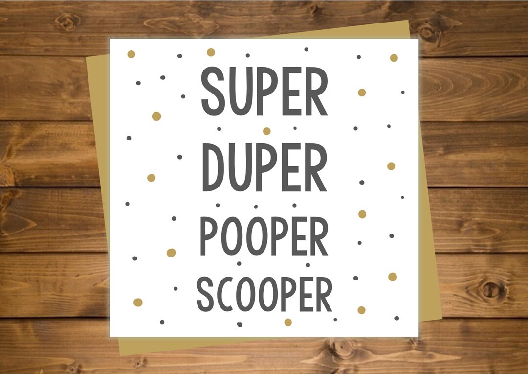 Super Dooper Pooper Scooper Super Dooper Pooper Scooper Scoochie