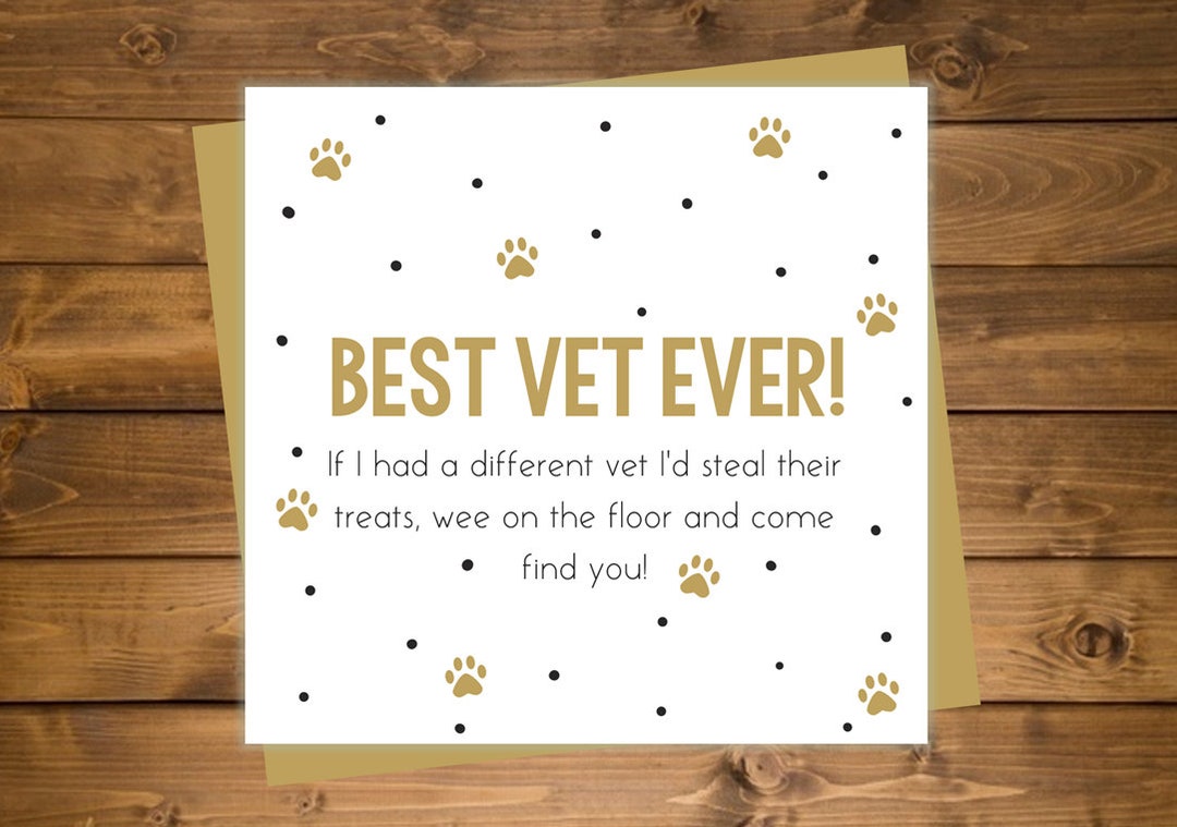 Best Vet Ever, Vet Card, Thank You Vet, Dog Card, Pet Card, for the Vet