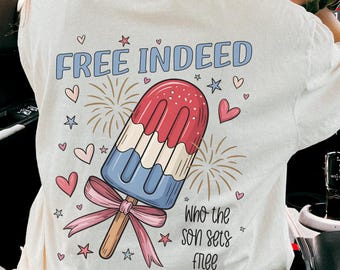 Christian Bow Comfort Colors® T Shirt, Rocket Pop 4th of July Shirt, Religious Shirt, Faith Jesus Bible Verse Tee, Free Indeed Tshirt