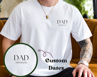 Embroidered Roman Numeral Shirt, Custom Father's Day Gift, Dad's Birthday Gift, Comfort Colors Unisex Shirt