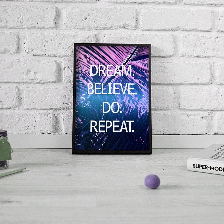 Dream Believe Do Repeat Quote Print Quote Poster Wall Art Etsy