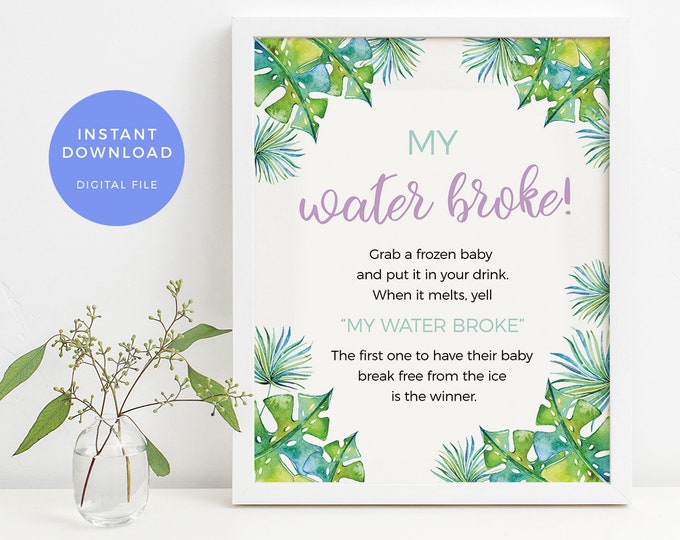 My Water Broke Game PRINTABLE, Baby Shower Game Tropical Melting Baby ...