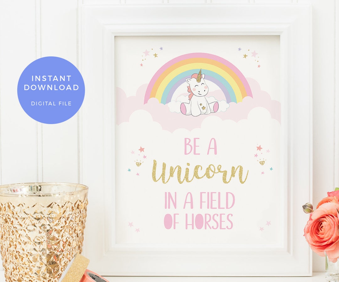 unicorn-nursery-decor-printable-be-a-unicorn-in-a-field-of-horses-wall-art-instant-download-kids-art-print-nursery-wall-art-bedroom-decor-etsy
